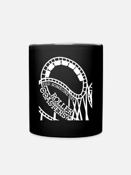 Roller coaster rider saying roller coaster - Full Colour Mug - black