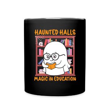 Haunted Halls Magie in der Bildung Lehrer Hallowee - Tasse einfarbig - Schwarz - Vorne