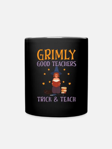 Grimmig gute Lehrer Trick & Teach Halloween - Tasse einfarbig - Schwarz