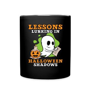 Lektionen, die in den Schatten von Halloween lauer - Tasse einfarbig - Schwarz - Vorne