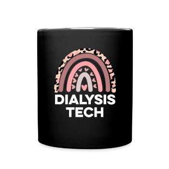 Dialysis Tech Dialysis Nurse Appreciation Funny - Full Colour Mug - black - Front
