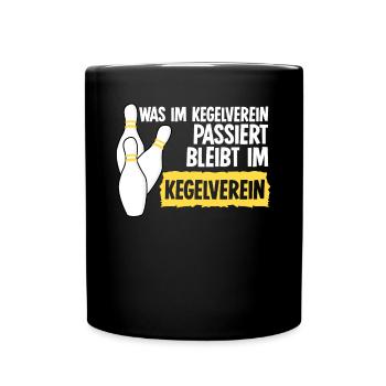 Kegelverein Kegeln Kegler Kegelbahn - Tasse einfarbig - Schwarz - Vorne