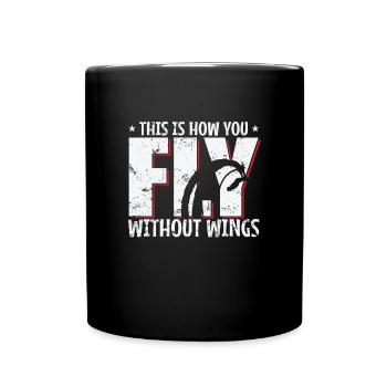 This is how you Fly without Wings Hobby - Tasse einfarbig - Schwarz - Vorne