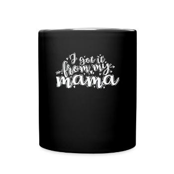 Je l’ai eu de la fête des mères de ma mère - Mug uni - noir - Devant