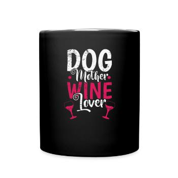 Dog Mother Wine Lover Mama Fête des mères - Mug uni - noir - Devant