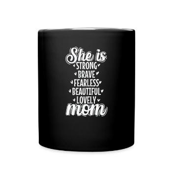 Elle est forte courageuse sans peur belle maman adorable - Mug uni - noir - Devant