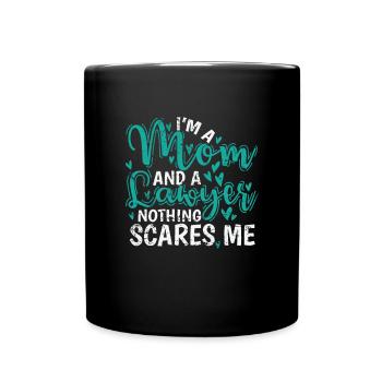 Je suis une maman et une avocate rien ne me fait peur - Mug uni - noir - Devant