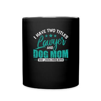 J’ai deux titres Avocat et Dog Mom Juriste - Mug uni - noir - Devant