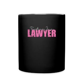 Croyez-moi, je suis un juriste de profession d’avocat - Mug uni - noir - Devant