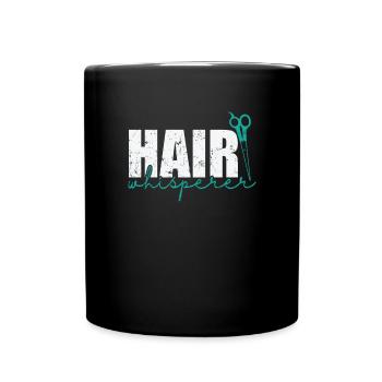 Hair Whisperer Hairdresser Profession Hair - Full Colour Mug - black - Front