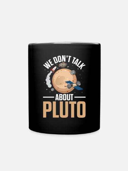 Wir reden nicht lustig über Pluto-Weltraumforschung - Tasse einfarbig - Schwarz