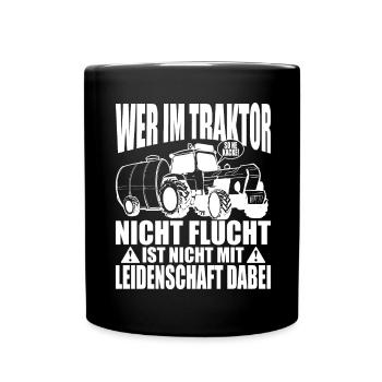Tractor - If you don't escape is not with - Full Colour Mug - black - Front