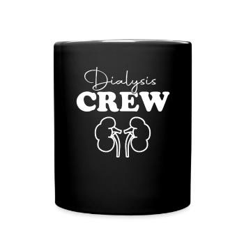 Dialysis Crew Peritoneal Dialysis Nurse Dialysis - Full Colour Mug - black - Front