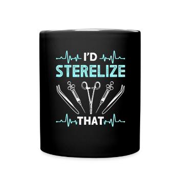 Ich Habe Das Sterelisieren - Chirurgische - Tasse einfarbig - Schwarz - Vorne