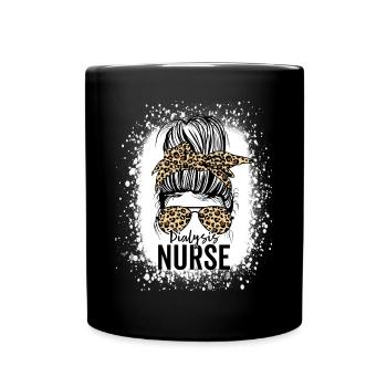 Dialysis Nurse Appreciation Messy Bun Dialysis - Full Colour Mug - black - Front