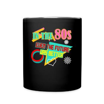 80s Party 80s 1980 Disco - Full Colour Mug - black - Front