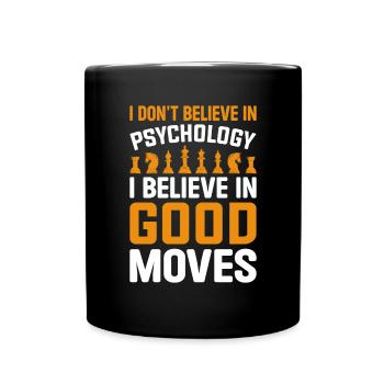 Schach Psychologie Lustiges Schach Gute Züge Schach - Tasse einfarbig - Schwarz - Vorne