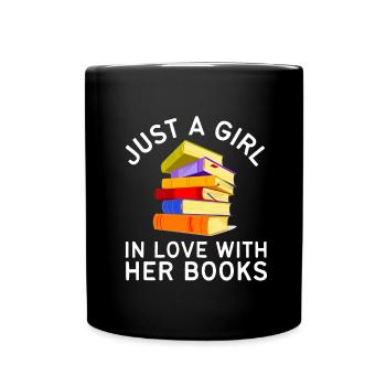 Reading For Girls - Just a girl in love with her - Full Colour Mug - black - Front