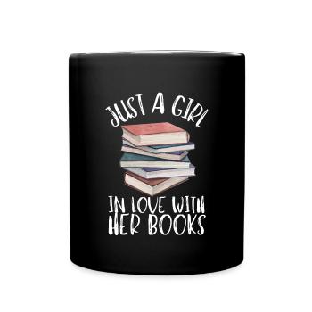 Reading For Girls - Just a girl in love with her - Full Colour Mug - black - Front