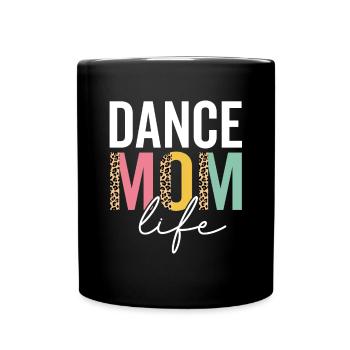 Dance Mom Life Funny Mom Leopard Dance Mama - Full Colour Mug - black - Front