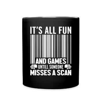 Es ist alles Spaß und Spiel, bis jemand einen verpasst - Tasse einfarbig - Schwarz - Vorne