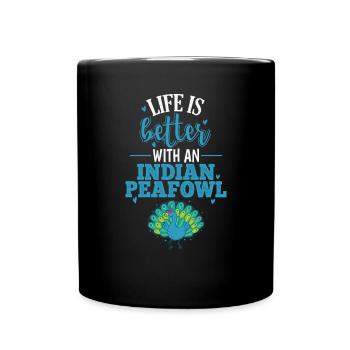 La vie est meilleure avec un paon indien - Mug uni - noir - Devant