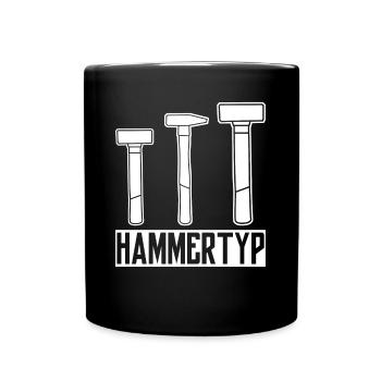 Hammer Dachdecker Hämmer Zimmermann - Tasse einfarbig - Schwarz - Vorne