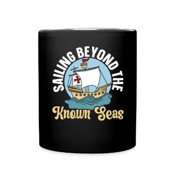 Naviguer au-delà des mers bien connues Columbus Day - Mug uni - noir - Devant