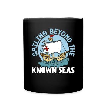 Naviguer au-delà des mers bien connues Columbus Day - Mug uni - noir - Devant