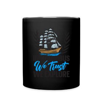 Wir vertrauen auf Kolumbus und erforschen den Kolu - Tasse einfarbig - Schwarz - Vorne