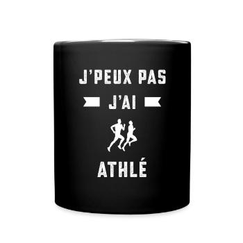 je peux pas j'ai athlé athlète cadeau - Mug uni - noir - Devant