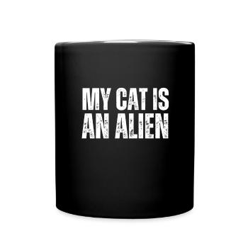 Cat Owner - My cat is an alien - Tasse einfarbig - Schwarz - Vorne