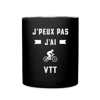 je peux pas j'ai VTT cycliste cadeau - Mug uni - noir - Devant