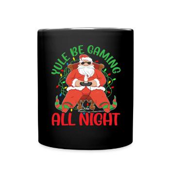 Yule Be Gaming All Night Gaming Weihnachten - Tasse einfarbig - Schwarz - Vorne