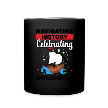 Navigating History Columbus Day - Full Colour Mug - black - Front