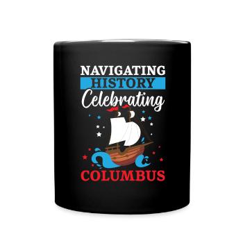 Navigating through history and the Columbus T - Full Colour Mug - black - Front