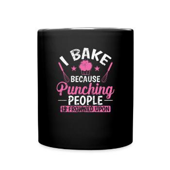 I Bake because Punching People is Frowned upon - Tasse einfarbig - Schwarz - Vorne