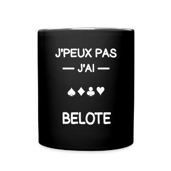 je peux pas j'ai belote beloteur humour - Mug uni - noir - Devant