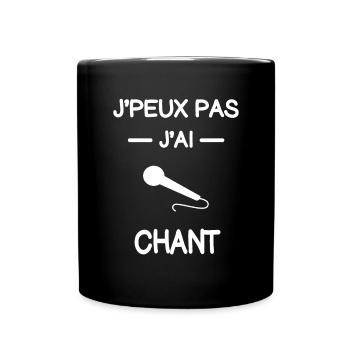 je peux pas j'ai chant chanteur humour - Mug uni - noir - Devant