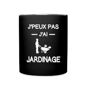 je peux pas j'ai jardinage jardinier humour - Mug uni - noir - Devant