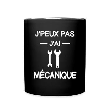 je peux pas j'ai mécanique mécanicien humour - Mug uni - noir - Devant