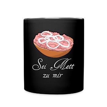 Mettbrötchen Hackfleisch Mett Hack - Tasse einfarbig - Schwarz - Vorne