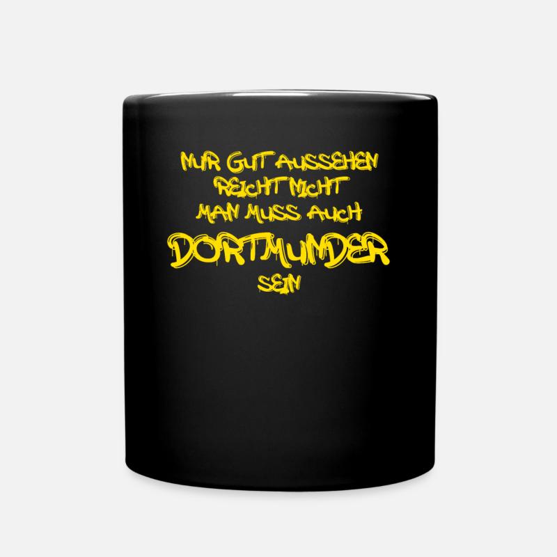 Dortmunder Spruch Dortmund - Tasse einfarbig - Schwarz