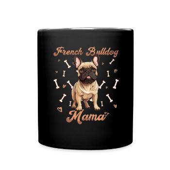 Hunde liebhaber - Hunderasse - French Bulldog Mama - Tasse einfarbig - Schwarz - Vorne