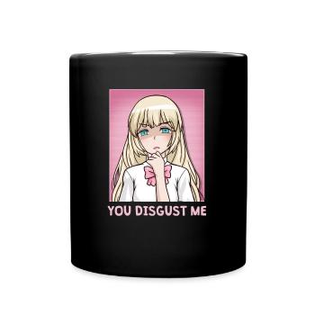 Chibi Anime Girl You Disgust Me - Full Colour Mug - black - Front