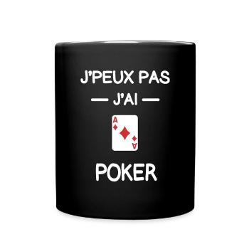 je peux pas j'ai poker joueur humour - Mug uni - noir - Devant
