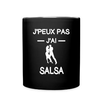 je peux pas j'ai salsa salsero humour - Mug uni - noir - Devant