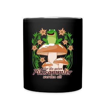 Pilzsammler Pilze Frosch Pilz - Tasse einfarbig - Schwarz - Vorne