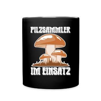 Pilzsammler im Einsatz Pilze Pilz - Tasse einfarbig - Schwarz - Vorne