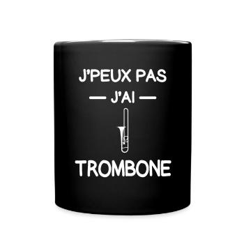 je peux pas j'ai trombone tromboniste humour - Mug uni - noir - Devant